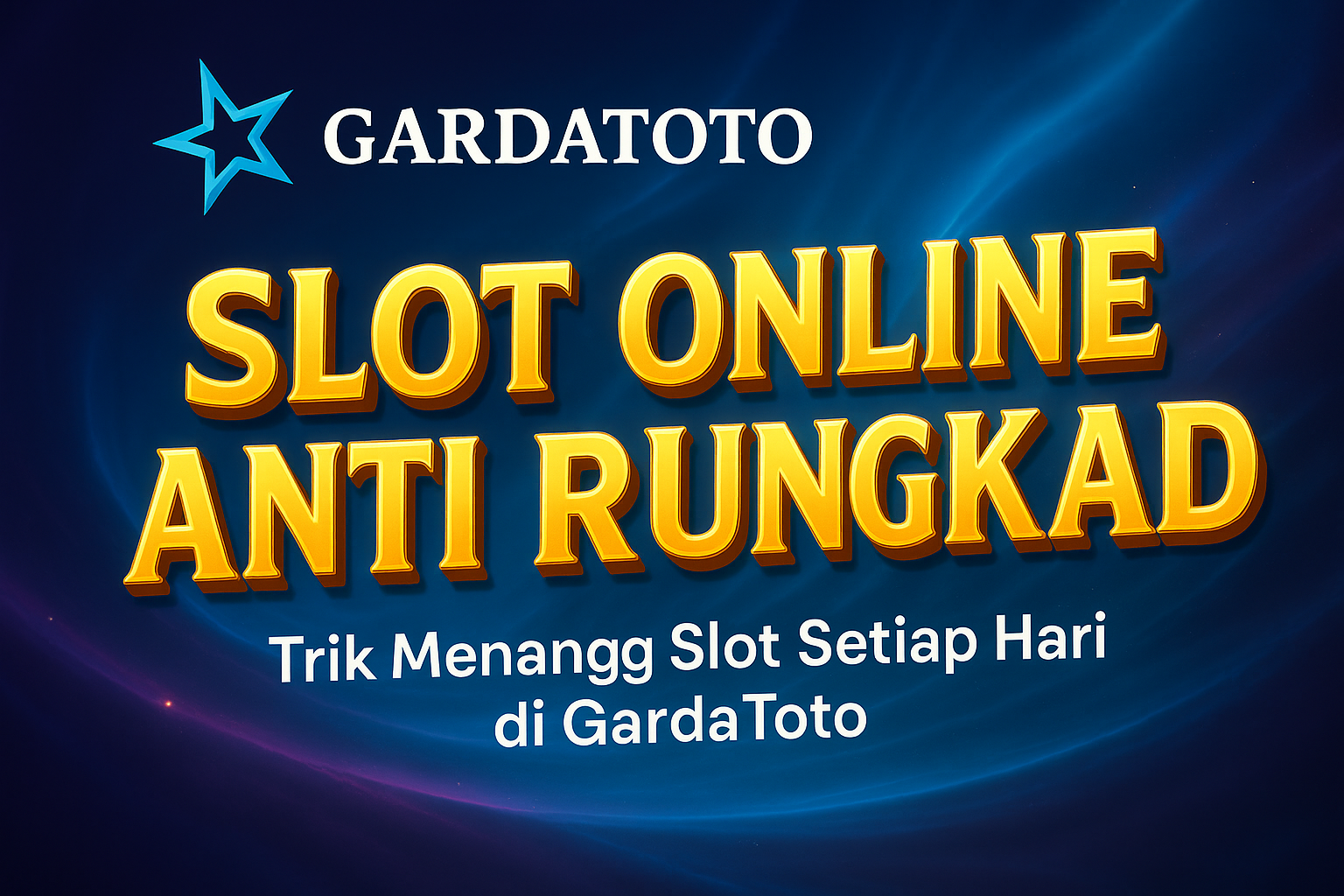 Slot Online Anti Rungkad di GardaToto