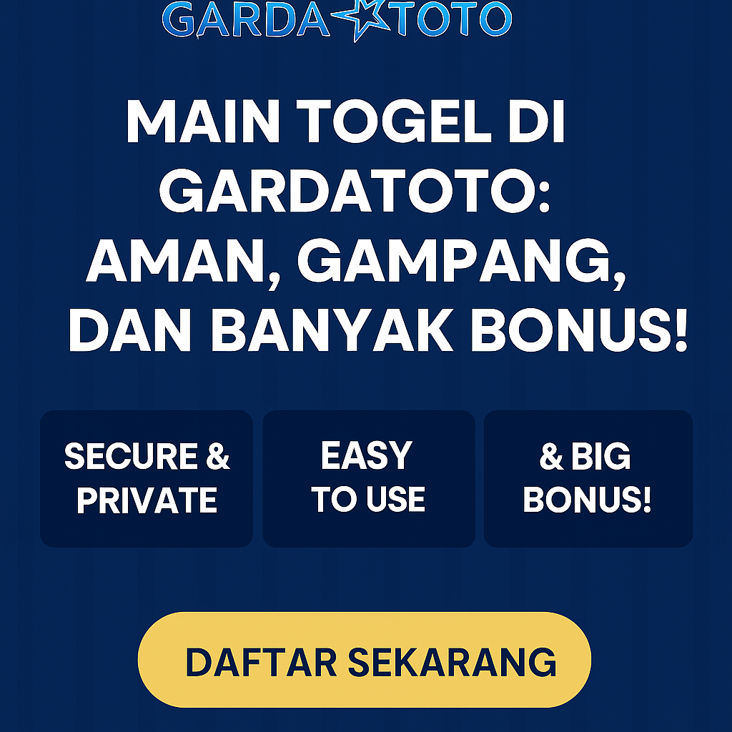 Main Togel di Gardatoto: Aman, Gampang, dan Banyak Bonus